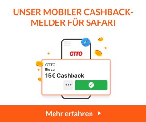 Unser mobiler Cashback-Melder für Safari